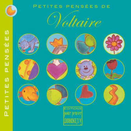 PETITES PENSEES DE VOLTAIRE -  Voltaire - POURPENSER
