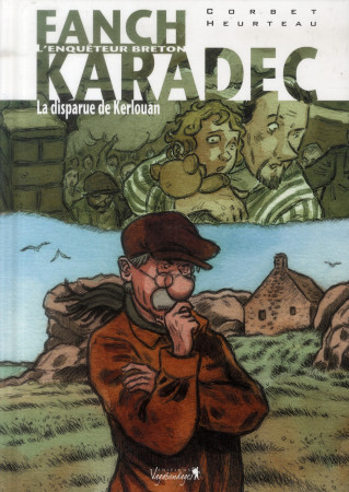 FANCH KARADEC T03 LA DISPARUE DE KERLOUAN - SEBASTIEN CORBET - Vagabondages