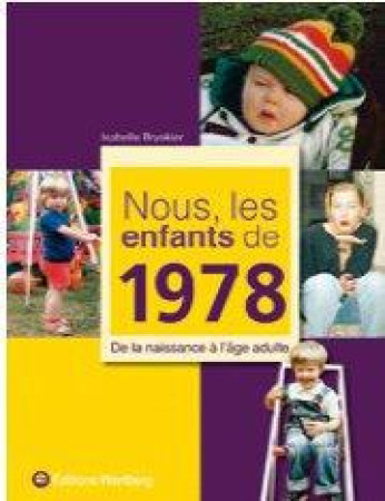 NOUS, LES ENFANTS DE 1978 - BRYSKIER I - WARTBERG