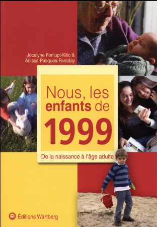 NOUS, LES ENFANTS DE 1999 - COLLECTIF - Wartberg