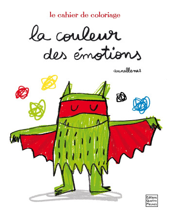 COULEUR DES EMOTIONS (LA)/ LE CAHIER DE COLORIAGE - Anna Llenas - GLENAT JEUNESSE