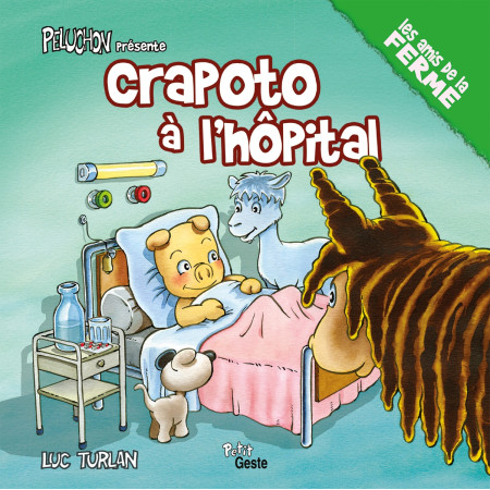 CRAPOTO A L-HOPITAL - Luc Turlan - GESTE