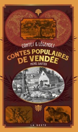 CONTES POPULAIRES DE VENDEE - GAUTIER MICHEL - GESTE