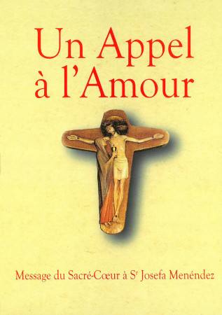 UN APPEL A L-AMOUR - Sœur Josefa Menéndez - SACRE COEUR