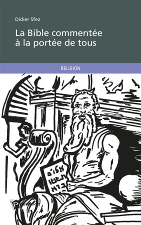 LA BIBLE COMMENTEE A LA PORTEE DE TOUS - SFEZ, DIDIER - PUBLIBOOK
