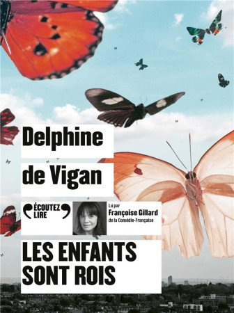 ENFANTS SONT ROIS (LES) CD - AUDIO - VIGAN DELPHINE DE - GALLIMARD