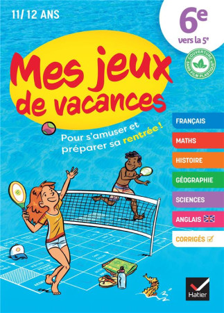 MES JEUX DE VACANCES  -  6E VERS LA 5E -   - HATIER SCOLAIRE