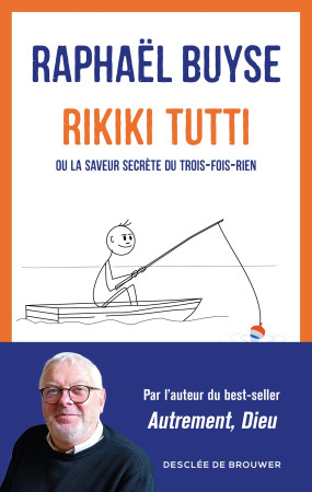 RIKIKI TUTTI - OU LA SAVEUR SECRETE DU TROIS FOIS RIEN - Raphael Buyse - DDB