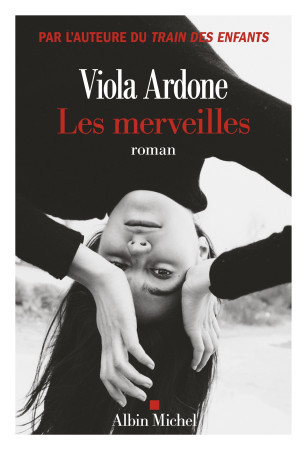 MERVEILLES (LES) - Viola Ardone - ALBIN MICHEL