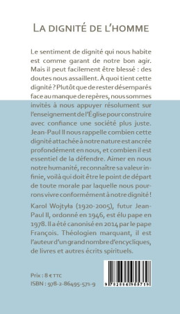 DIGNITE DE L'HOMME (LA) -  Jean-Paul II - LAURIER