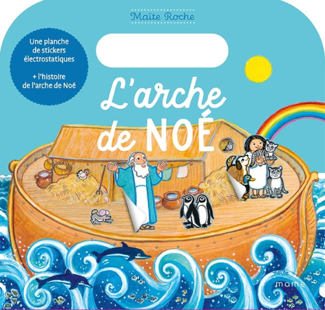 ARCHE DE NOE (L') STICKERS - Maïte Roche - MAME