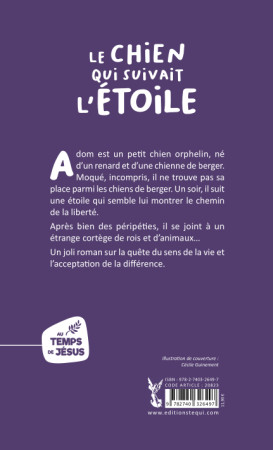 CHIEN QUI SUIVAIT L'ETOILE (LE) - CONTE DE NOEL - Léo Pastor - TEQUI