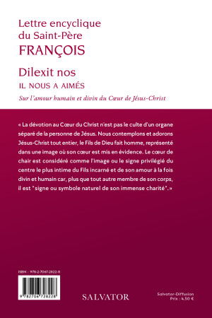 DILEXIT NOS IL NOUS A AIMES - SUR L'AMOUR HUMAIN ET DIVIN DU COEUR DE JESUS CHRIST - Pape François - SALVATOR