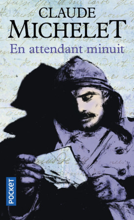 En attendant minuit - Claude Michelet, Claude Michelet - POCKET