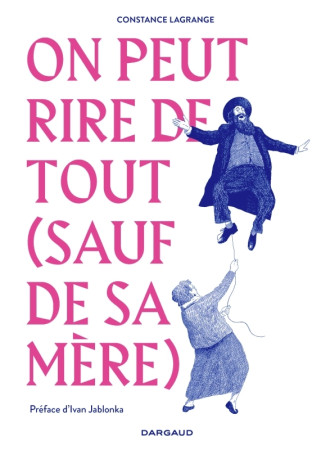 On peut rire de tout (sauf de sa mère) -  Lagrange Constance,  Lagrange Constance - DARGAUD