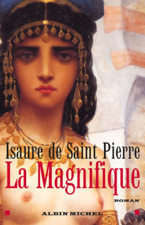 La Magnifique -  - ALBIN MICHEL