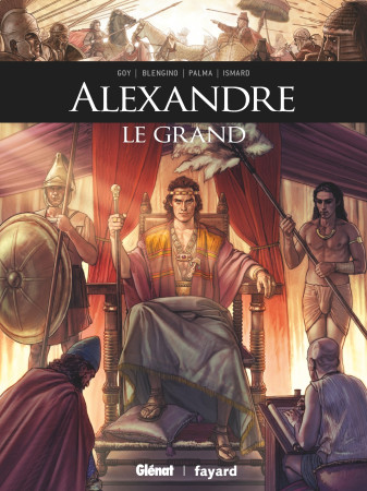 Alexandre le Grand - David Goy, Luca Blengino, Antonio Palma, Paulin Ismard,  Arancia Studio - GLENAT