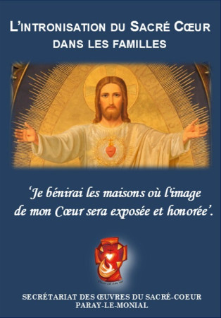 L’Intronisation du Sacré Coeur dans les familles -  Collectif - OEUVRES SACRE