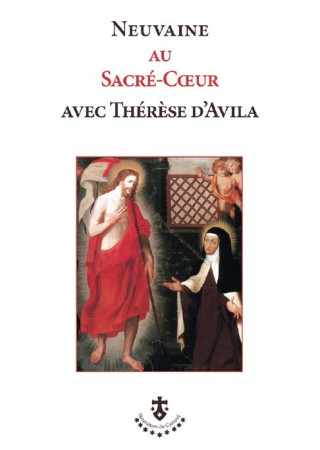 Neuvaine au Sacré-Coeur avec Thérèse d'Avila -  Anonyme - CARMEL