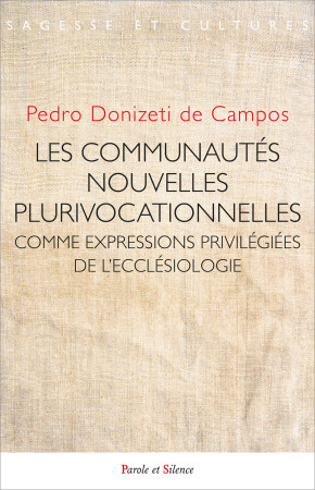 Les communautés nouvelles plurivocationnelles et ses diverses formes institutionnelles - Pedro Donizeti DE CAMPOS - PAROLE SILENCE