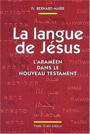 La langue de Jésus - BERNARD-MARIE FRERE - TEQUI